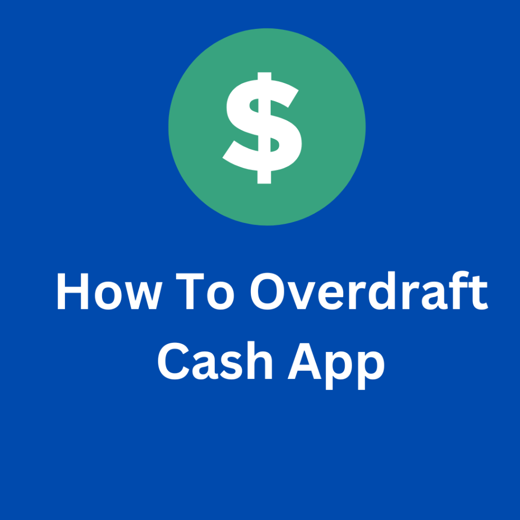 How To Overdraft Cash App