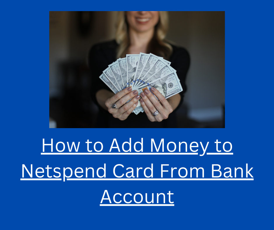 How to Add Money to Netspend Card From Bank Account