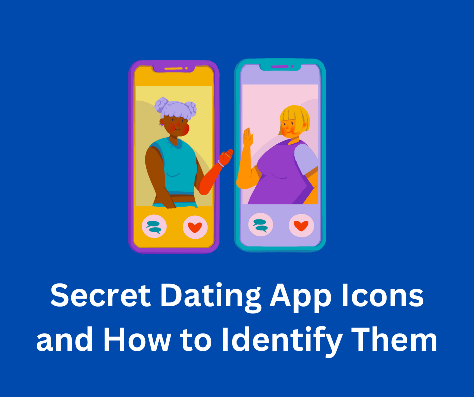 Secret Dating App Icons and How to Identify Them
