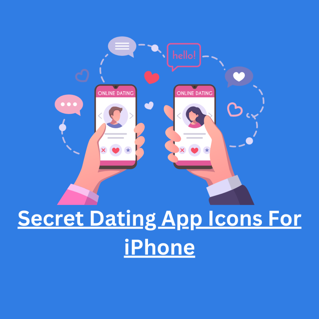 Secret Dating App Icons For iPhone