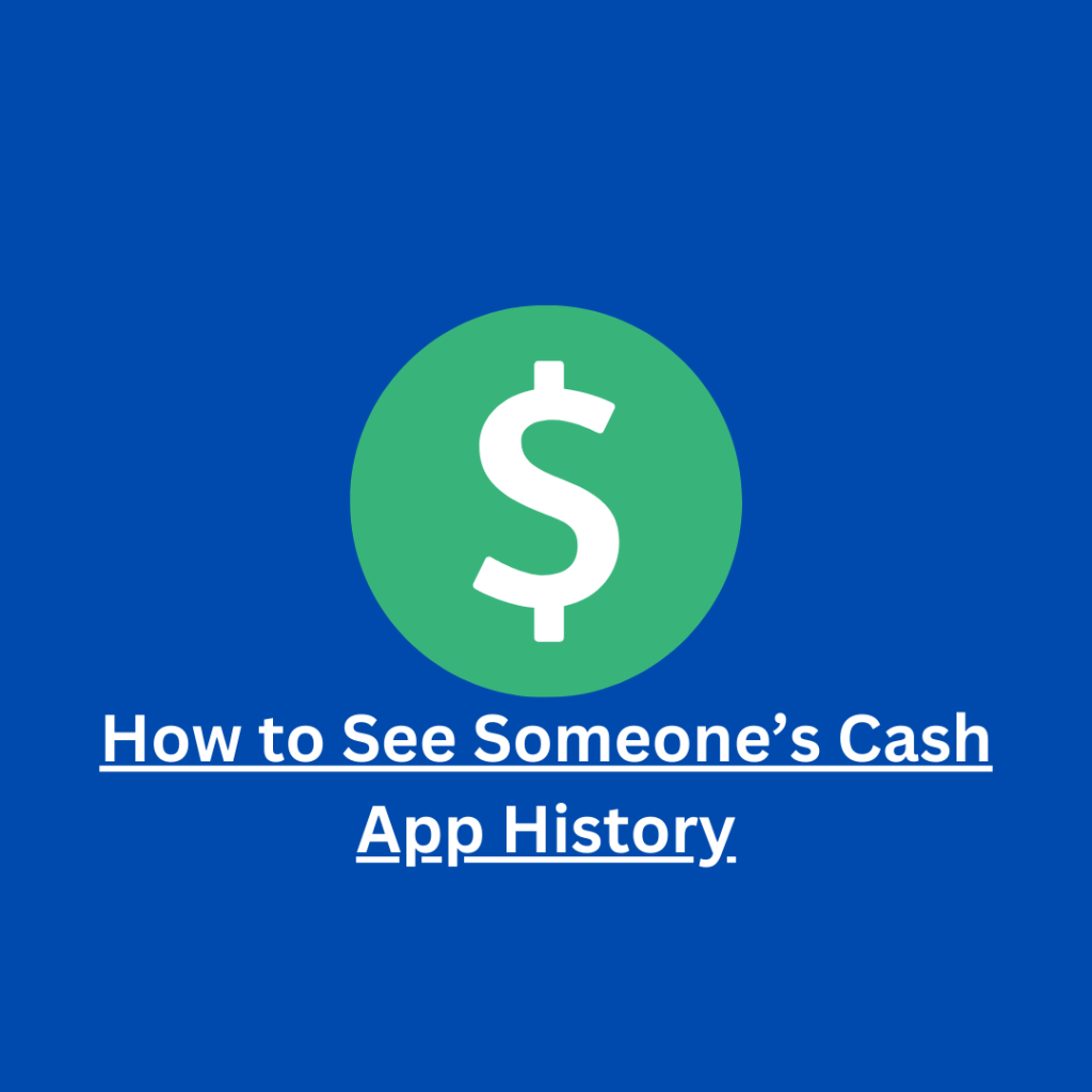 How to See Someone’s Cash App History