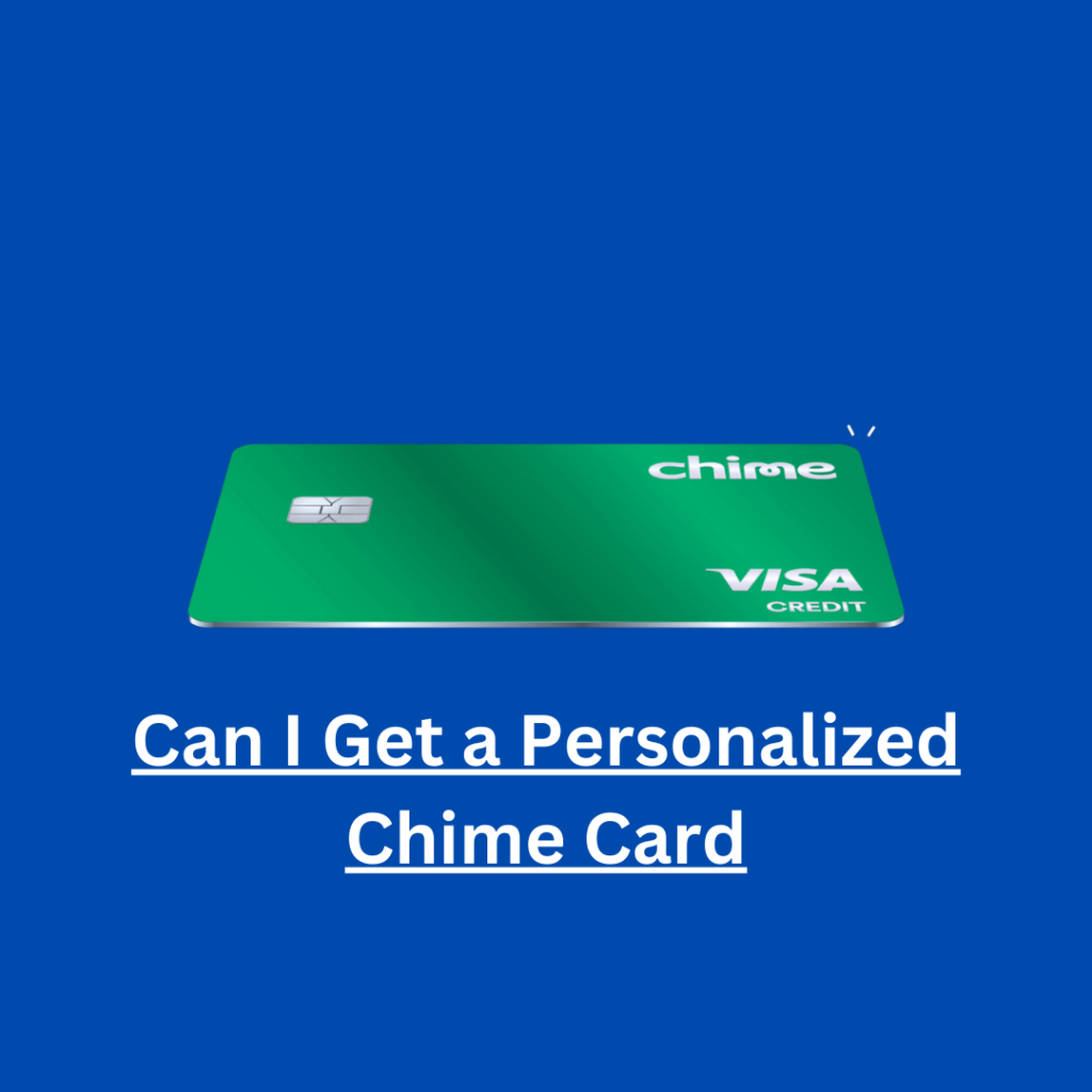 Can I Get a Personalized Chime Card